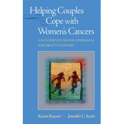 Helping Couples Cope with Women's Cancers: An Evidence-Based Approach for Practitioners