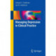Managing Depression in Clinical Practice