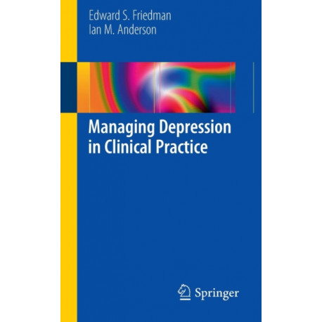 Managing Depression in Clinical Practice