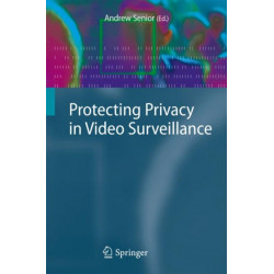 Protecting Privacy in Video Surveillance