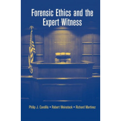 Forensic Ethics and the Expert Witness