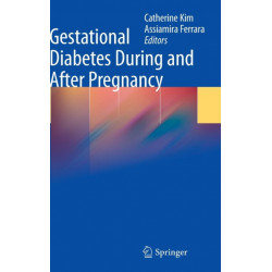 Gestational Diabetes During and After Pregnancy