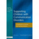 Supporting Communication Disorders: A Handbook for Teachers and Teaching Assistants