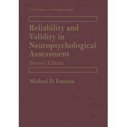 Reliability and Validity in Neuropsychological Assessment