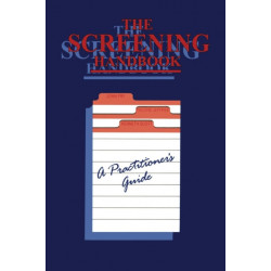 The Screening Handbook: A Practitioner’s Guide