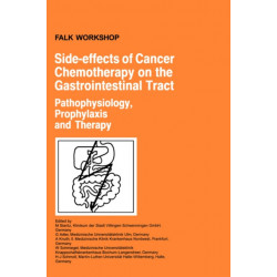 Side-effects of Cancer Chemotherapy on the Gastrointestinal Tract: Pathophysiology, Prophylaxis and Therapy