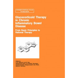 Glucocorticoid Therapy in Chronic Inflammatory Bowel Disease: From Basic Principles to Rational Therapy