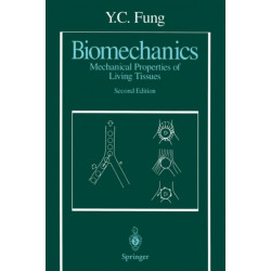 Biomechanics: Mechanical Properties of Living Tissues