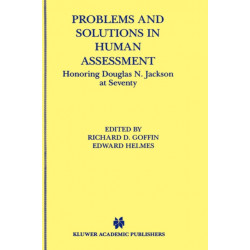 Problems and Solutions in Human Assessment: Honoring Douglas N. Jackson at Seventy