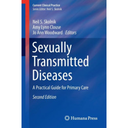 Sexually Transmitted Diseases: A Practical Guide for Primary Care