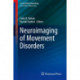 Neuroimaging of Movement Disorders