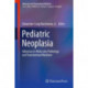 Pediatric Neoplasia: Advances in Molecular Pathology and Translational Medicine
