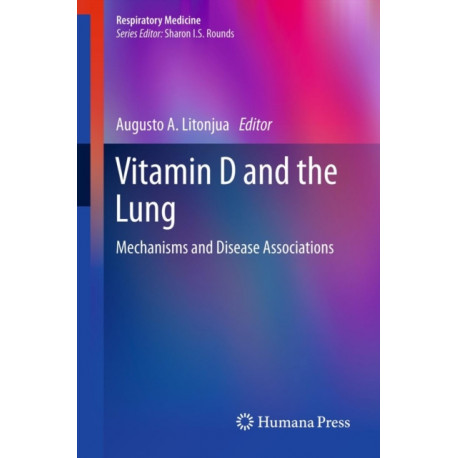 Vitamin D and the Lung: Mechanisms and Disease Associations