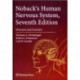 Noback's Human Nervous System, Seventh Edition: Structure and Function