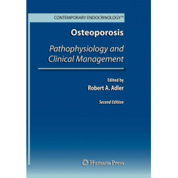 Osteoporosis: Pathophysiology and Clinical Management