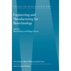 Engineering and Manufacturing for Biotechnology