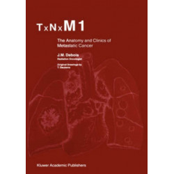 TxNxM1: The Anatomy and Clinics of Metastatic Cancer