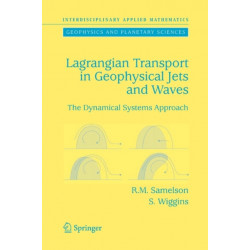 Lagrangian Transport in Geophysical Jets and Waves: The Dynamical Systems Approach