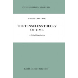The Tenseless Theory of Time: A Critical Examination