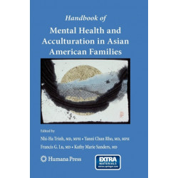 Handbook of Mental Health and Acculturation in Asian American Families