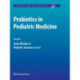 Probiotics in Pediatric Medicine