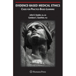 Evidence-Based Medical Ethics:: Cases for Practice-Based Learning