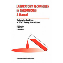 Laboratory Techniques in Thrombosis — a Manual