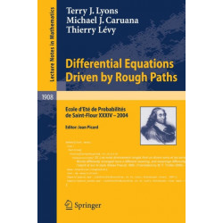 Differential Equations Driven by Rough Paths: Ecole d’Ete de Probabilites de Saint-Flour XXXIV-2004