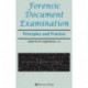 Forensic Document Examination: Principles and Practice