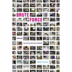 Brute Force: Cracking the Data Encryption Standard