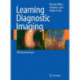 Learning Diagnostic Imaging: 100 Essential Cases