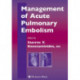 Management of Acute Pulmonary Embolism
