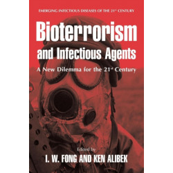 Bioterrorism and Infectious Agents: A New Dilemma for the 21st Century