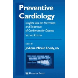 Preventive Cardiology: Insights Into the Prevention and Treatment of Cardiovascular Disease