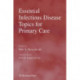 Essential Infectious Disease Topics for Primary Care