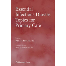 Essential Infectious Disease Topics for Primary Care