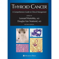 Thyroid Cancer: A Comprehensive Guide to Clinical Management