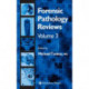 Forensic Pathology Reviews Vol 3