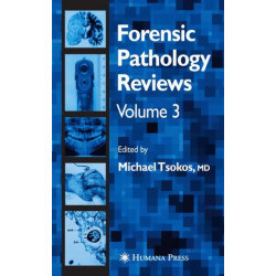 Forensic Pathology Reviews Vol 3
