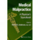 Medical Malpractice: A Physician's Sourcebook