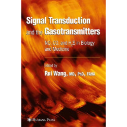 Signal Transduction and the Gasotransmitters: NO, CO, and H2S in Biology and Medicine