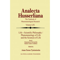 Life Scientific Philosophy, Phenomenology of Life and the Sciences of Life: Ontopoiesis of Life and the Human Creative Condition