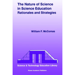 The Nature of Science in Science Education: Rationales and Strategies