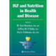 IGF and Nutrition in Health and Disease