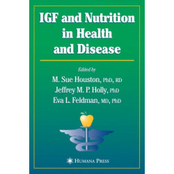 IGF and Nutrition in Health and Disease