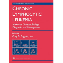 Chronic Lymphocytic Leukemia: Molecular Genetics, Biology, Diagnosis, and Management