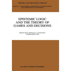 Epistemic Logic and the Theory of Games and Decisions