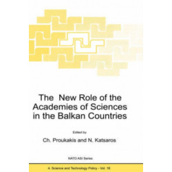 The New Role of the Academies of Sciences in the Balkan Countries