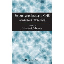 Benzodiazepines and GHB: Detection and Pharmacology