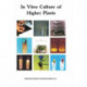 In Vitro Culture of Higher Plants